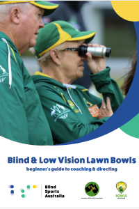 Cover Page image of BLV Lawn Bowls Guide, with image of Australian bowler, with a monocular looking at play, standing next to her director.